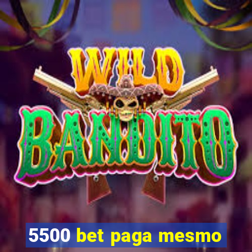 5500 bet paga mesmo